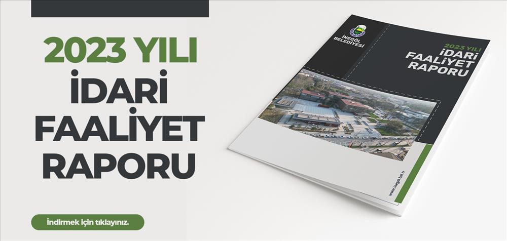 2023 Yılı İdari Faaliyet Raporu
